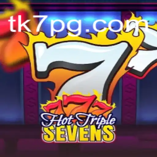 Descubra o Mundo Excitante de HotTripleSevens: Um Guia para Entusiastas de TK7.game